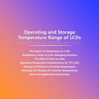 Operating and Storage Temperature Range of LCDs